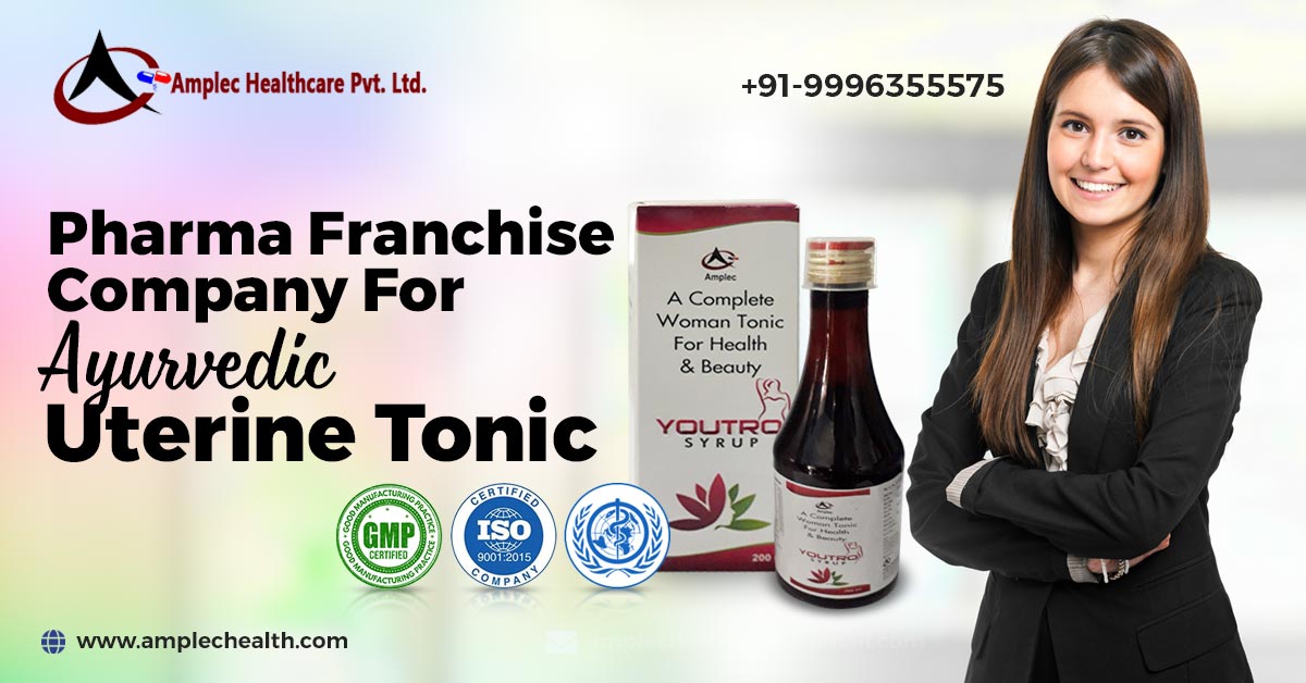 Pharma Franchise Company for Ayurvedic Uterine Tonic | Amplec Healthcare